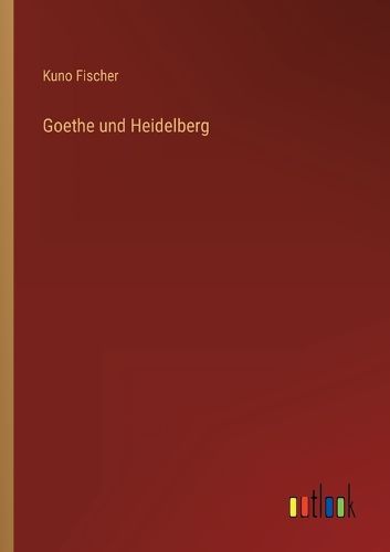 Cover image for Goethe und Heidelberg