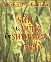 Cover image for The Sun, the Wind, the Summer Field