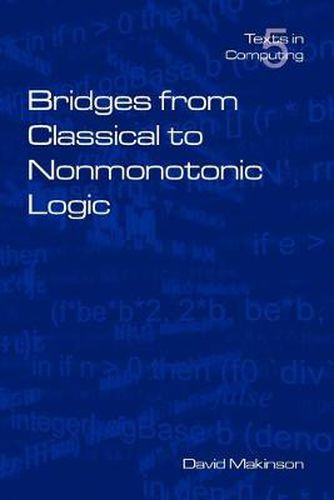 Cover image for Bridges from Classical to Nonmonotonic Logic