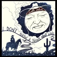 Cover image for I Don’t Know a Thing About Love