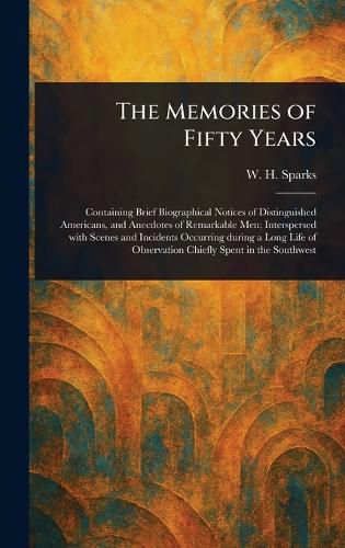 Cover image for The Memories of Fifty Years