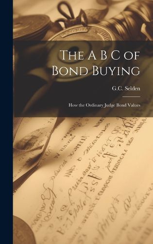 Cover image for The A B C of Bond Buying