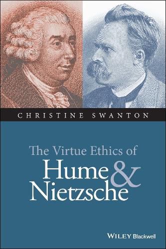 Cover image for The Virtue Ethics of Hume and Nietzsche