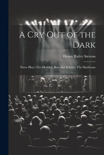 A Cry Out of the Dark