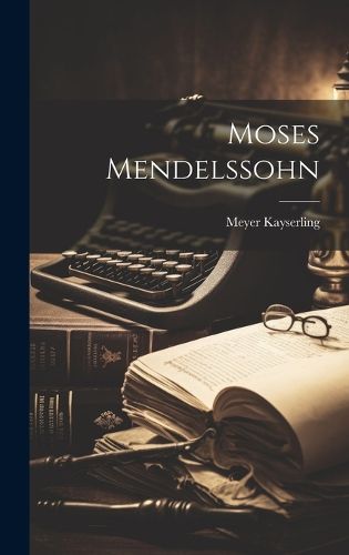 Cover image for Moses Mendelssohn