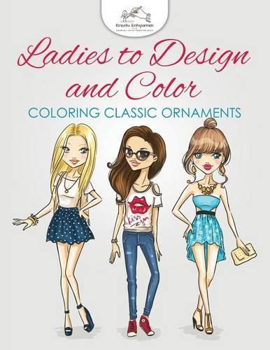 Cover image for Ladies to Design and Color, Coloring Book