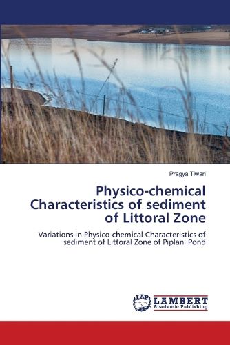 Cover image for Physico-chemical Characteristics of sediment of Littoral Zone