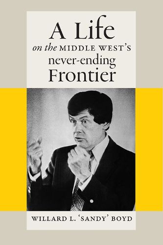 Cover image for A Life on the Middle West's Never-Ending Frontier