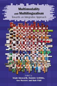 Cover image for Multimodality and Multilingualism: Towards an Integrative Approach