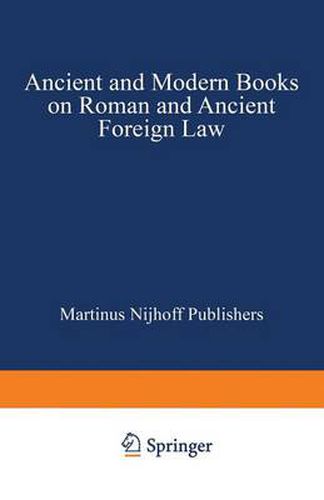 Cover image for Ancient and Modern Books on Roman and Ancient Foreign Law