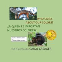 Cover image for Who Cares about Our Colors: Variegated Squirrels