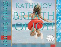 Cover image for Breath of Joy!: Simply Summer