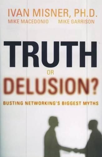 Cover image for Truth or Delusion: Busting Networking's Biggest Myths