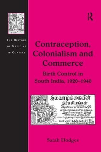 Cover image for Contraception, Colonialism and Commerce: Birth Control in South India, 1920-1940