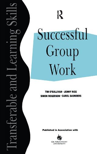 Cover image for Successful Group Work: A Practical Guide for Students in Further and Higher Education