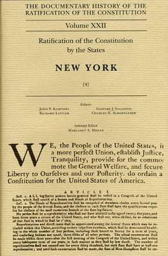 The Documentary History of the Ratification of the Constitution: Ratification by the States: New York