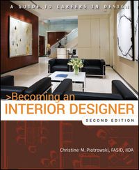 Cover image for Becoming an Interior Designer: A Guide to Careers in Design