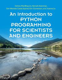 Cover image for An Introduction to Python Programming for Scientists and Engineers