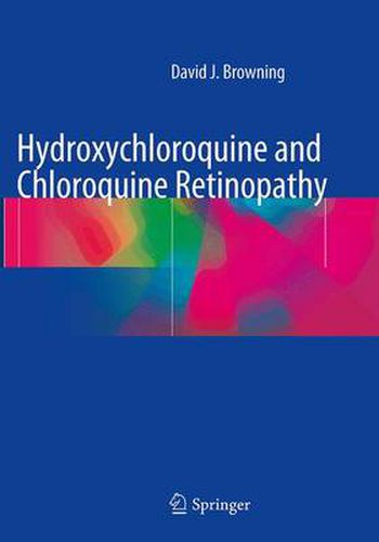 Hydroxychloroquine and Chloroquine Retinopathy