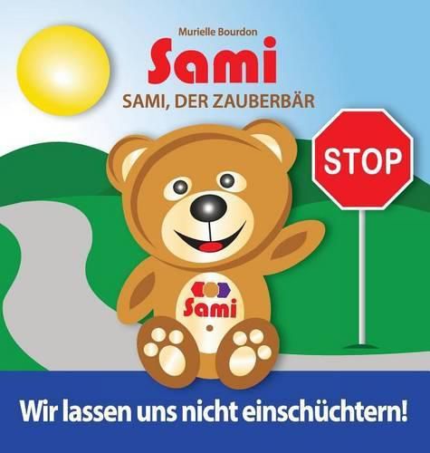 Sami, der Zauberbar: Wir lassen uns nicht einschuchtern!: (Full-Color Edition)