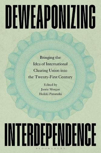 Cover image for Deweaponizing Interdependence