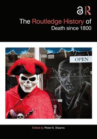 Cover image for The Routledge History of Death since 1800