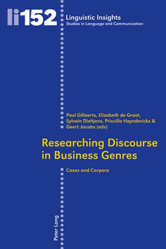 Researching Discourse in Business Genres: Cases and Corpora