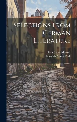 Cover image for Selections From German Literature