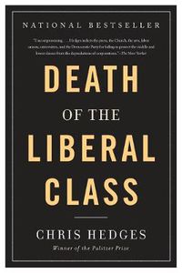 Cover image for Death of the Liberal Class