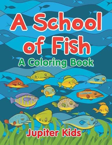 Cover image for A School of Fish (A Coloring Book)