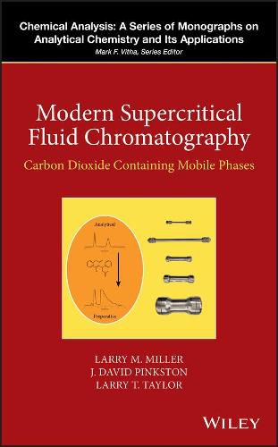 Modern Supercritical Fluid Chromatography - Carbon Dioxide Containing Mobile Phases