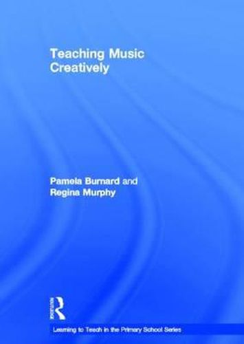 Cover image for Teaching Music Creatively