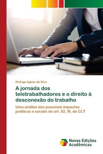 Cover image for A jornada dos teletrabalhadores e o direito a desconexao do trabalho