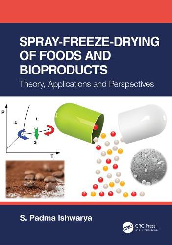 Cover image for Spray-Freeze-Drying of Foods and Bioproducts: Theory, Applications and Perspectives