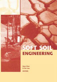 Cover image for Soft Soil Engineering: Proceedings of the Fourth International Conference on Soft Soil Engineering, Vancouver, Canada, 4-6 October 2006