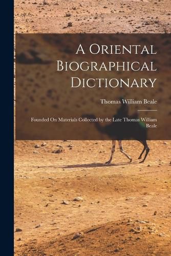 Cover image for A Oriental Biographical Dictionary