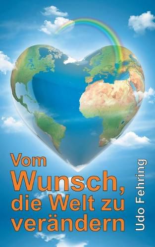Cover image for Vom Wunsch, die Welt zu verandern
