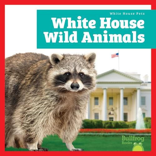 Cover image for White House Wild Animals