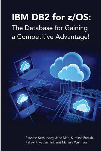 Cover image for IBM DB2 for z/OS: The Database for Gaining a Competitive Advantage!