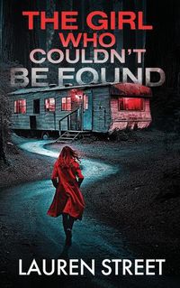 Cover image for The Girl Who Couldn't Be Found