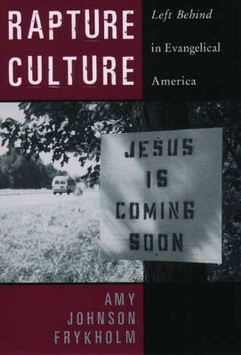 Cover image for Rapture Culture: Left Behind in Evangelical America