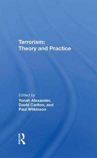 Cover image for Terrorism: Theory and Practice