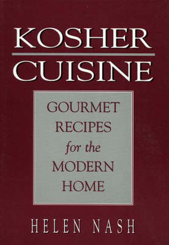 Cover image for Kosher Cuisine: Gourmet Recipes for the Modern Home