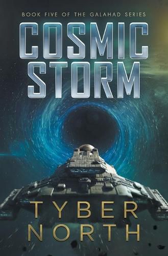 Cover image for Cosmic Storm: Galahad Series Book Five