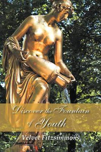 Cover image for Discover the Fountain of Youth