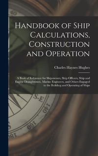 Cover image for Handbook of Ship Calculations, Construction and Operation