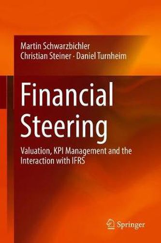 Financial Steering: Valuation, KPI Management and the Interaction with IFRS