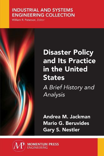 Cover image for Disaster Policy and Its Practice in the United States: A Brief History and Analysis