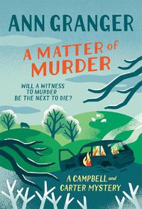 Cover image for A Matter of Murder: Campbell & Carter mystery 7