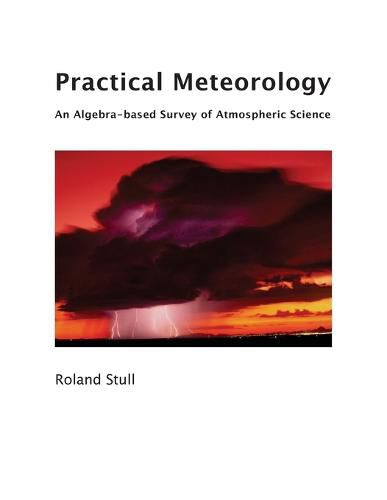 Cover image for Practical Meteorology: An Algebra-based Survey of Atmospheric Science